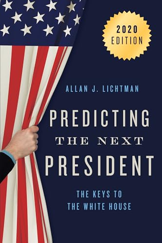 Beispielbild fr Predicting the Next President : The Keys to the White House zum Verkauf von Better World Books
