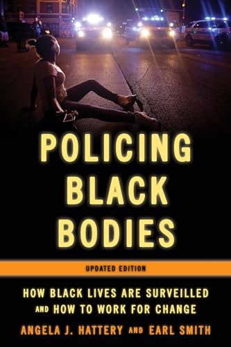 Stock image for Policing Black Bodies: How Black Lives Are Surveilled and How to Work for Change for sale by Michael Lyons