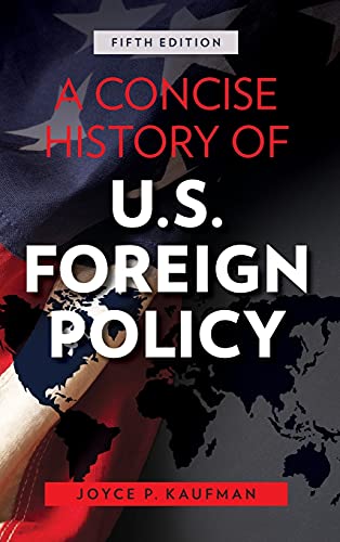 9781538151358: A Concise History of U.S. Foreign Policy