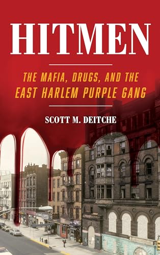Stock image for Hitmen: The Mafia, Drugs, and the East Harlem Purple Gang for sale by GF Books, Inc.