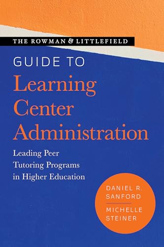Immagine dell'editore per The Rowman and Littlefield Guide to Learning Center Administration venduto da PBShop.store US