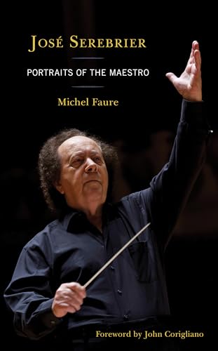 Imagen de archivo de Jos Serebrier: Portraits of the Maestro a la venta por ThriftBooks-Atlanta