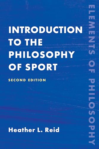 Imagen de archivo de Introduction to the Philosophy of Sport (Elements of Philosophy) a la venta por Jackson Street Booksellers