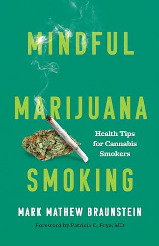 Stock image for MINDFUL SMOKING HEALTH TIPS FOR CANNABI Format: Hardcover for sale by INDOO