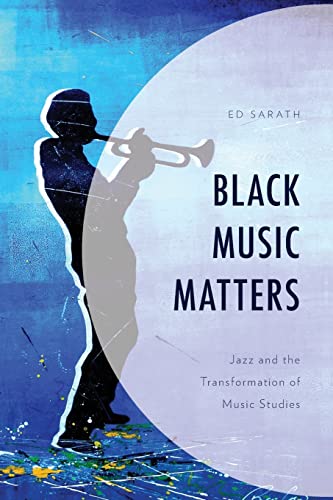 Imagen de archivo de Black Music Matters Jazz and the Transformation of Music Studies a la venta por PBShop.store US