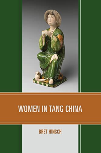 Beispielbild fr Women in Tang China zum Verkauf von GreatBookPrices