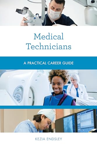 Beispielbild fr Medical Technicians: A Practical Career Guide (Practical Career Guides) zum Verkauf von Michael Lyons