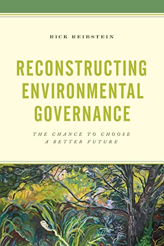 Stock image for Reconstructing Environmental Governance for sale by Half Price Books Inc.