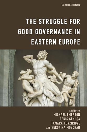 9781538160336: The Struggle for Good Governance in Eastern Europe, Second Edition
