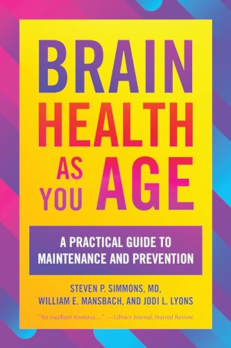 9781538161609: Brain Health as You Age: A Practical Guide to Maintenance and Prevention