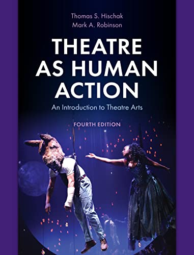 Stock image for Theatre as Human Action: An Introduction to Theatre Arts for sale by Michael Lyons