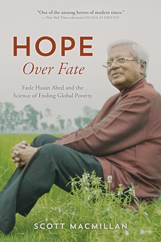 Beispielbild fr Hope Over Fate: Fazle Hasan Abed and the Science of Ending Global Poverty zum Verkauf von AwesomeBooks