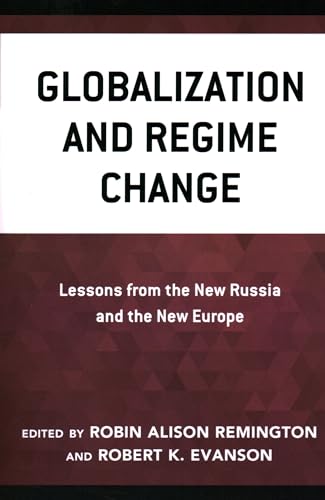 Stock image for Globalization and Regime Change : Lessons from the New Russia and the New Europe for sale by GreatBookPrices