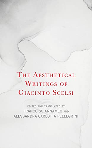 9781538166819: The Aesthetical Writings of Giacinto Scelsi