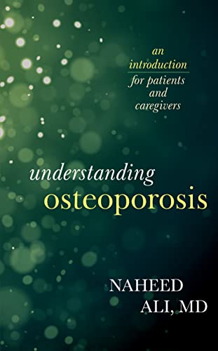 Imagen de archivo de Understanding Osteoporosis: An Introduction for Patients and Caregivers a la venta por Michael Lyons