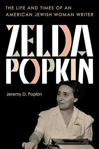 Beispielbild fr Zelda Popkin : An American Jewish Woman's Life zum Verkauf von Better World Books