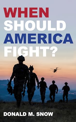 Stock image for When Should America Fight? for sale by Michael Lyons