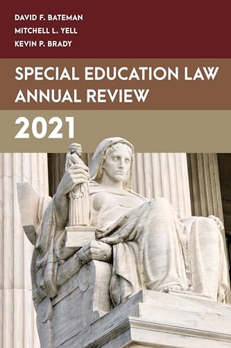 Stock image for Special Education Law Annual Review 2021 (Special Education Law, Policy, and Practice) for sale by Michael Lyons