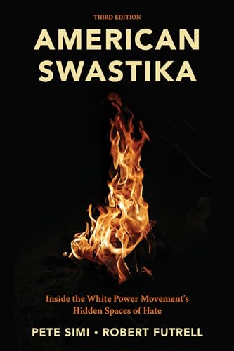 Stock image for American Swastika: Inside the White Power Movement's Hidden Spaces of Hate for sale by J & W Books