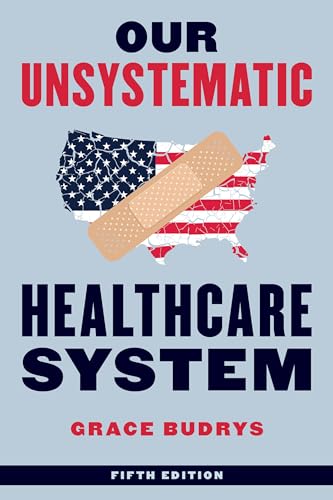 Imagen de archivo de Our Unsystematic Healthcare System a la venta por Blackwell's