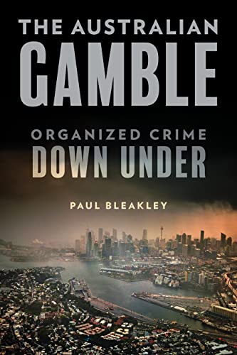 Stock image for The Australian Gamble: Organized Crime Down Under for sale by Books From California