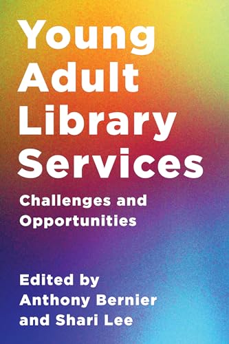 Imagen de archivo de Young Adult Library Services : Challenges and Opportunities a la venta por GreatBookPrices