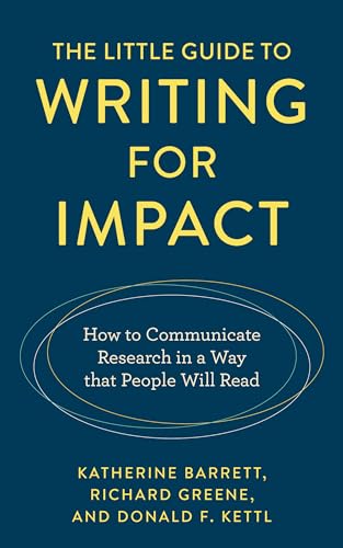 9781538181270: The Little Guide to Writing for Impact: How to Communicate Research in a Way that People Will Read