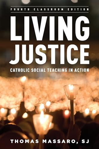 Imagen de archivo de Living Justice: Catholic Social Teaching in Action a la venta por Open Books