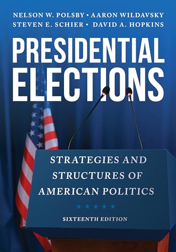 Stock image for Presidential Elections: Strategies and Structures of American Politics for sale by Michael Lyons