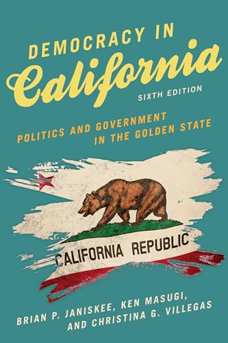 9781538184295: Democracy in California: Politics and Government in the Golden State