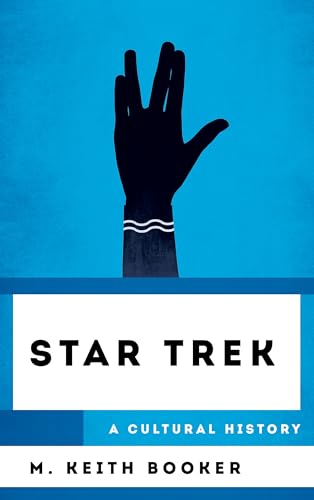9781538188170: Star Trek: A Cultural History (The Cultural History of Television)