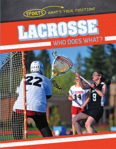 Stock image for Lacrosse: Who Does What? for sale by Better World Books