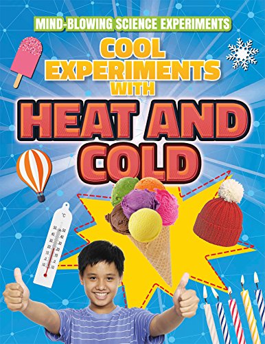Stock image for Cool Experiments with Heat and Cold for sale by Better World Books: West