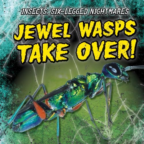 Stock image for Jewel Wasps Take Over! for sale by Better World Books: West