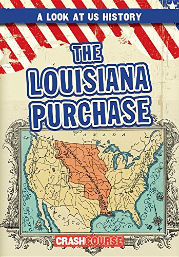 Beispielbild fr The Louisiana Purchase (Look at US History) zum Verkauf von Buchpark