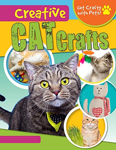 9781538226100: Creative Cat Crafts (Get Crafty With Pets!)