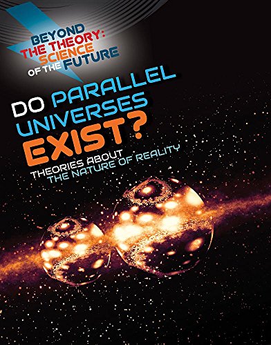 Stock image for Do Parallel Universes Exist? Theories about the Nature of Reality for sale by Better World Books: West