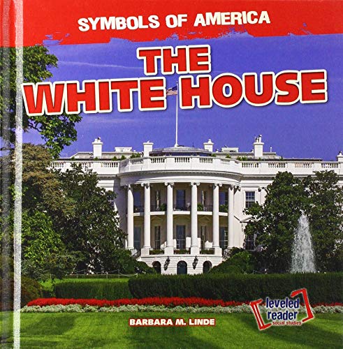 Stock image for The White House (Symbols of America) for sale by WorldofBooks