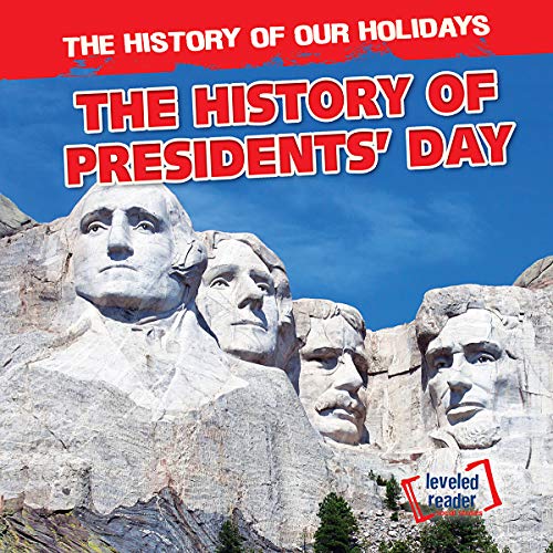 9781538238660: The History of Presidents' Day