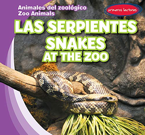 9781538243695: Las serpientes/ Snakes at the Zoo (Animales del zoolgico/ Zoo Animals)