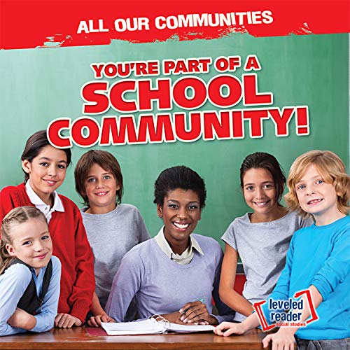 9781538245415: You're Part of a School Community! (All Our Communities)
