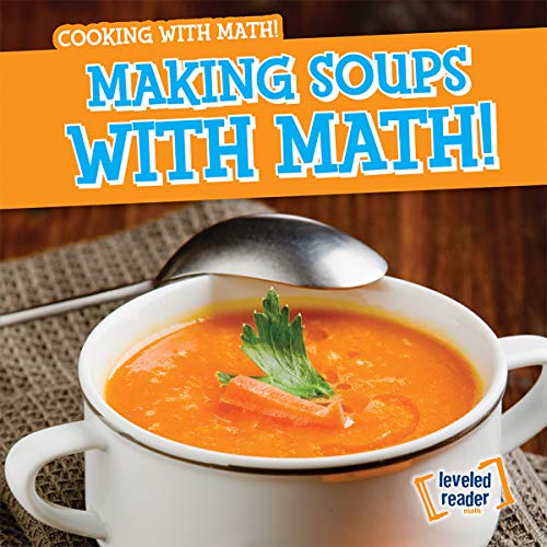 Beispielbild fr MAKING SOUPS W/MATH (Cooking With Math!) zum Verkauf von Buchpark