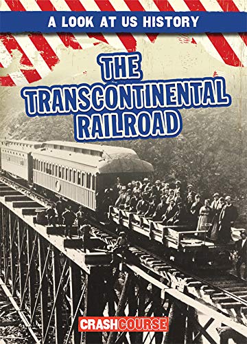 Beispielbild fr The Transcontinental Railroad (Look at U.S. History) zum Verkauf von BookOutlet