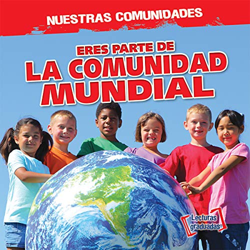 Stock image for Eres Parte de la Comunidad Mundial (You're Part of the World Community!) for sale by ThriftBooks-Atlanta
