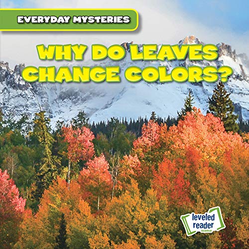 Stock image for Why Do Leaves Change Colors? for sale by ThriftBooks-Atlanta