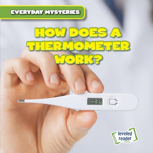 Beispielbild fr How Does a Thermometer Work? (Everyday Mysteries) zum Verkauf von BookOutlet