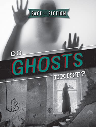 Stock image for Do Ghosts Exist? (Fact or Fiction?) for sale by PlumCircle