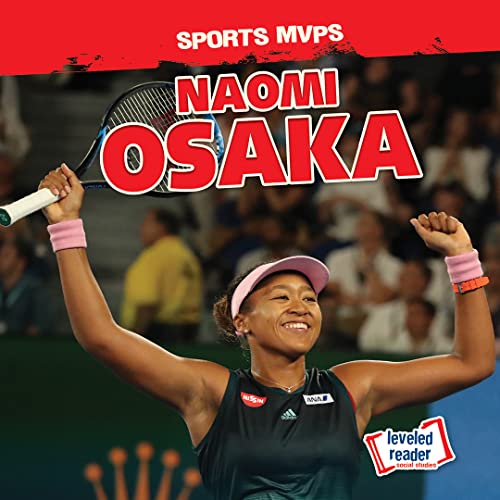 Beispielbild fr Naomi Osaka (Sports MVPs; Leveled Readers: Social Studies) [No Binding ] zum Verkauf von booksXpress