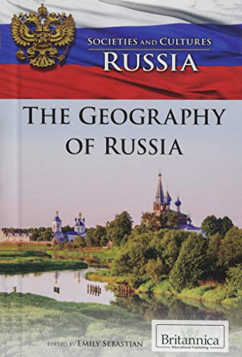 Stock image for The Geography of Russia (Societies and Cultures: Russia) for sale by GF Books, Inc.