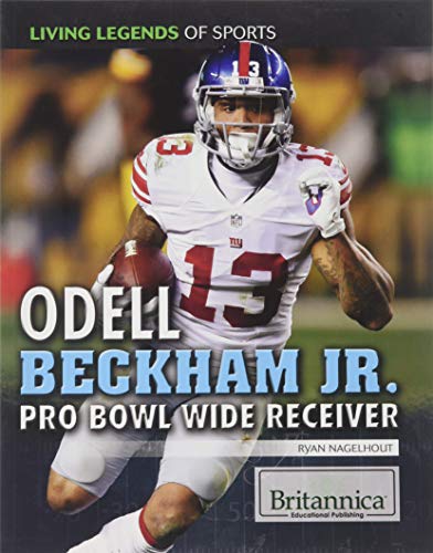 9781538302095: Odell Beckham Jr.: Pro Bowl Wide Receiver (Living Legends of Sports)